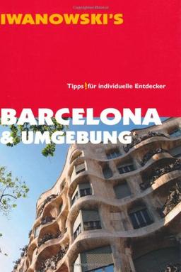 Reisehandbuch Barcelona - Reiseführer von Iwanowski: Tipps für individuelle Entdecker