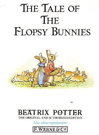 The Tale of the Flopsy Bunnies (Potter 23 Tales)