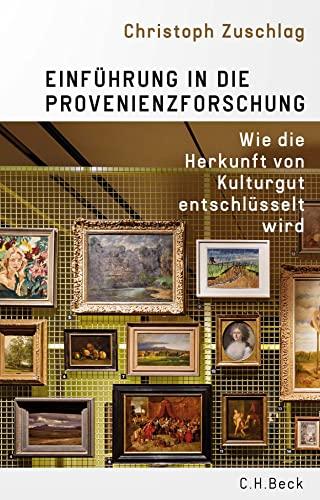 Einführung in die Provenienzforschung: Wie die Herkunft von Kulturgut entschlüsselt wird