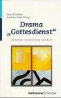 Drama 'Gottesdienst'