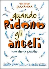 Quando ridono gli angeli. Buon riso fa paradiso