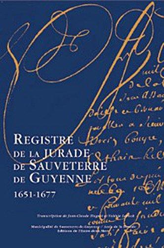 Registre de la jurade de Sauveterre-de-Guyenne : 1651-1677