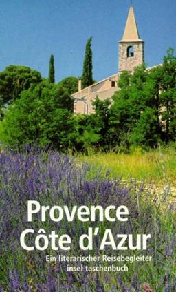 Provence / Cote d' Azur: Ein literarischer Reisebegleiter