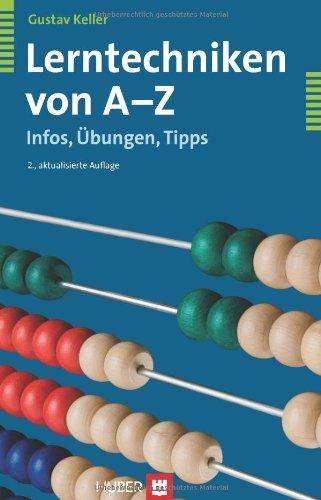 Lerntechniken von A bis Z: Infos, Übungen, Tipps