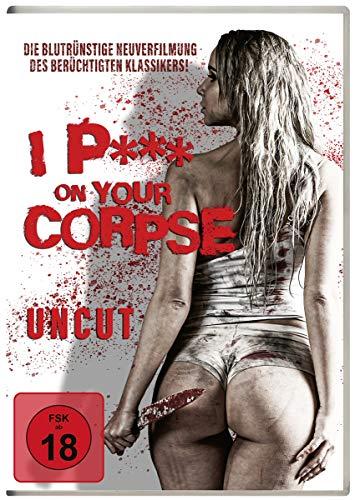 I P*** On Your Corpse