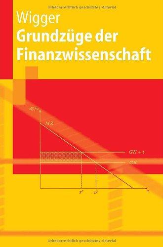 Grundzüge der Finanzwissenschaft (Springer-Lehrbuch) (German Edition)