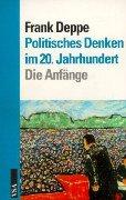 Politisches Denken im 20. Jahrhundert. Die Anfänge