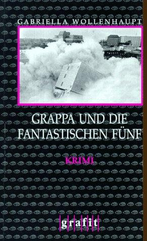 Grappa und die fantastischen Fünf