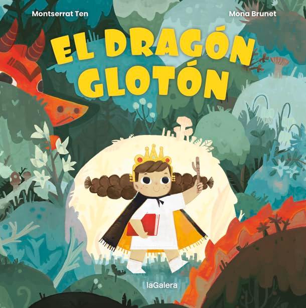 El dragón glotón (Álbumes ilustrados, Band 145)