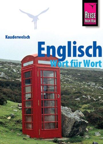 Kauderwelsch, Englisch Wort für Wort