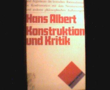 Konstruktion und Kritik. Aufsätze zur Philosophie des kritischen Rationalismus.