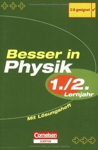 Besser in der Sekundarstufe I - Physik (alte Ausgabe): 1./2. Lernjahr - Übungsbuch mit separatem Lösungsheft (28 S.)