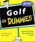 Golf für Dummies. Tipps und Tricks für angehende Golfer