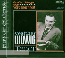 Walther Ludwig-Grosse Sänger der Vergangenheit