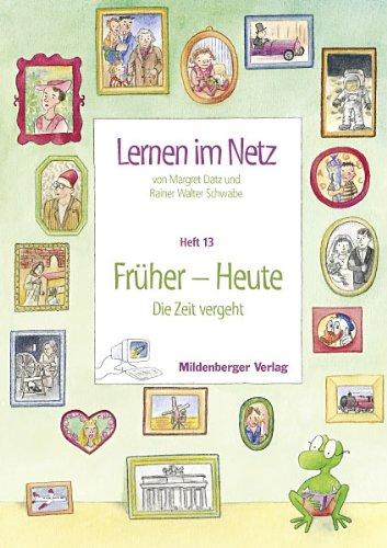 Lernen im Netz 13. Früher - Heute: HEFT 13