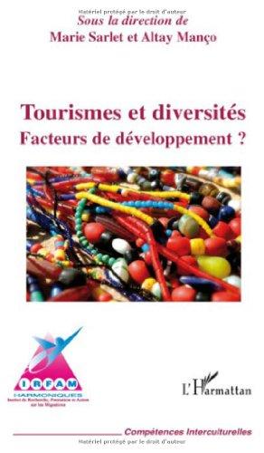 Tourismes et diversités : facteurs de développement ?