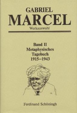 Werkausgabe: Werkauswahl, 3 Bde., Bd.2, Metaphysisches Tagebuch 1915-1943