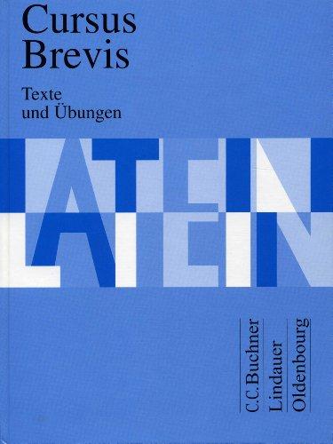 Cursus Brevis / Texte und Übungen