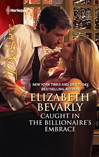 Caught in the Billionaire's Embrace (Harlequin Desire, Band 2095)