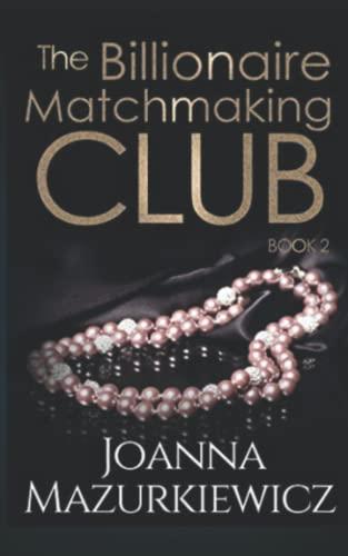 The Billionaire Matchmaking Club Book 1