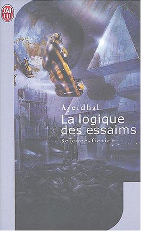 La logique des essaims