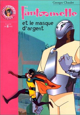 Fantômette et le masque d'argent