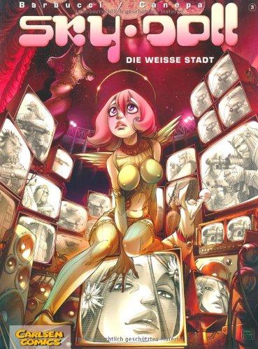 Sky Doll, Band 3: Die weiße Stadt