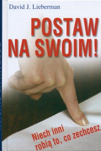 Postaw na swoim!