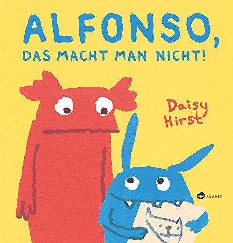 ALFONSO, DAS MACHT MAN NICHT!