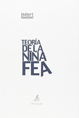 Teoría de la niña fea (Narrativa)