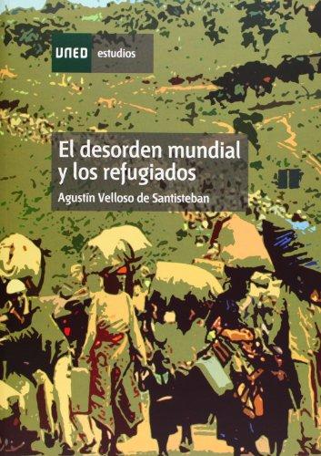 El desorden mundial y los refugiados (ESTUDIOS DE LA UNED)