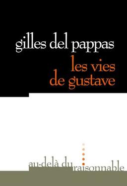 Les vies de Gustave