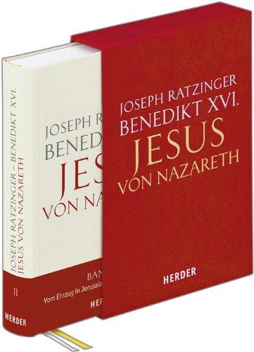 Jesus von Nazareth: Zweiter Teil: Vom Einzug in Jerusalem bis zur Auferstehung. Geschenkausgabe