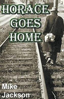 Horace Goes Home (Jim Scott Books)