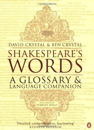 Shakespeare's Words: A Glossary and Language Companion