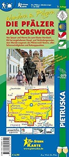 Die Pfälzer Jakobswege, Wandern & Pilgern 1 : 50.000: Mit den aktuellen Prädikatswegen "Pfälzer Weinsteig" und "Pfälzer Waldpfad".  Von Speyer und ... allen Sehenswürdigkeiten und Rettungspunkten