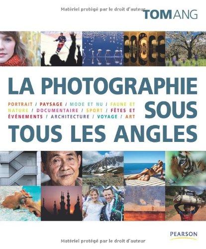 La photographie sous tous les angles