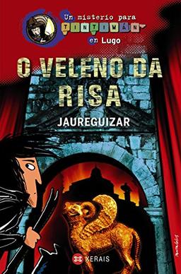 O veleno da risa. Un misterio para Tintimán en Lugo (INFANTIL E XUVENIL - SOPA DE LIBROS - Un misterio para Tintimán)