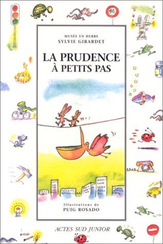 La prudence à petits pas