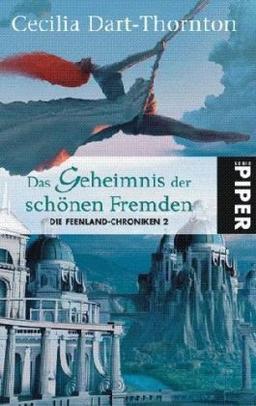 Das Geheimnis der schönen Fremden: Die Feenland-Chroniken 2