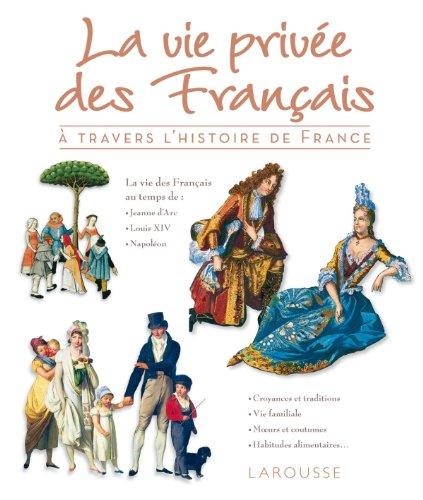 La vie privée des Français à travers l'histoire de France