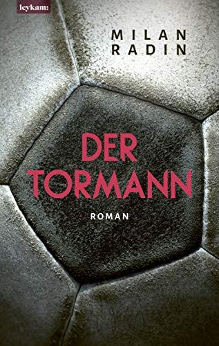 Der Tormann: Roman