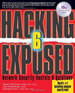 Hacking Exposed: Network Security Secrets and Solutions (Hacking Exposed: Network Security Secrets & Solutions)