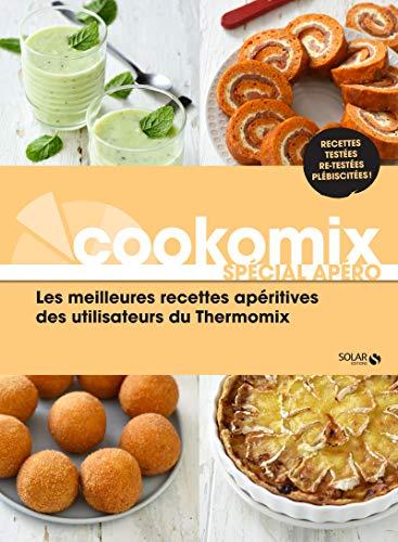 Cookomix spécial apéro : les meilleures recettes apéritives des utilisateurs du Thermomix