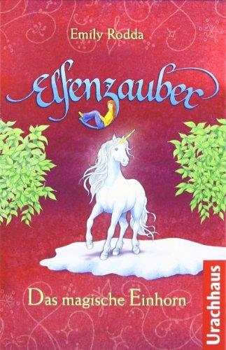 Elfenzauber - Das magische Einhorn