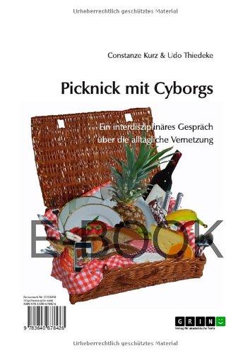 Picknick mit Cyborgs: Ein interdisziplinäres Gespräch über die alltägliche Vernetzung