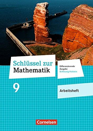 Schlüssel zur Mathematik - Differenzierende Ausgabe Schleswig-Holstein: 9. Schuljahr - Arbeitsheft