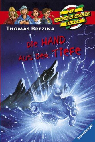 Die Knickerbocker-Bande 41: Die Hand aus der Tiefe