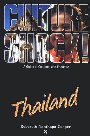 Culture Shock! Thailand (Culture Shock! A Survival Guide to Customs & Etiquette)