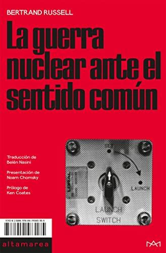 La guerra nuclear ante el sentido común (Ensayo, Band 25)